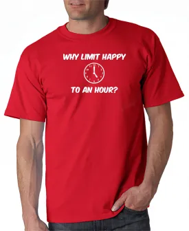 Why Limit Happy T-shirt