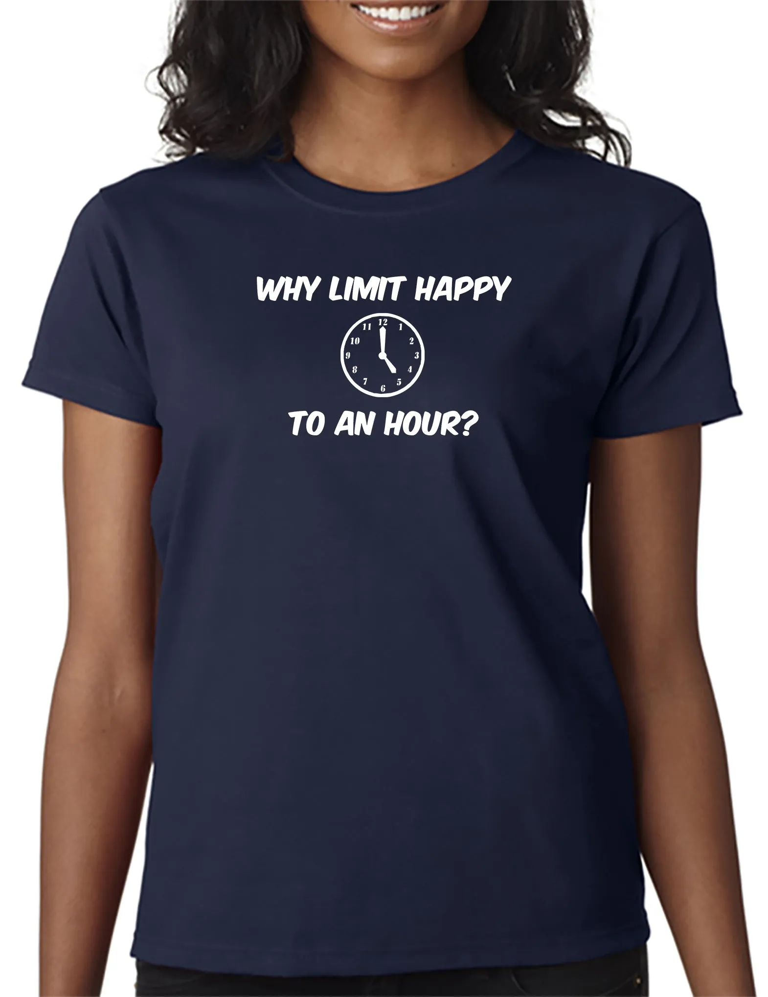 Why Limit Happy T-shirt