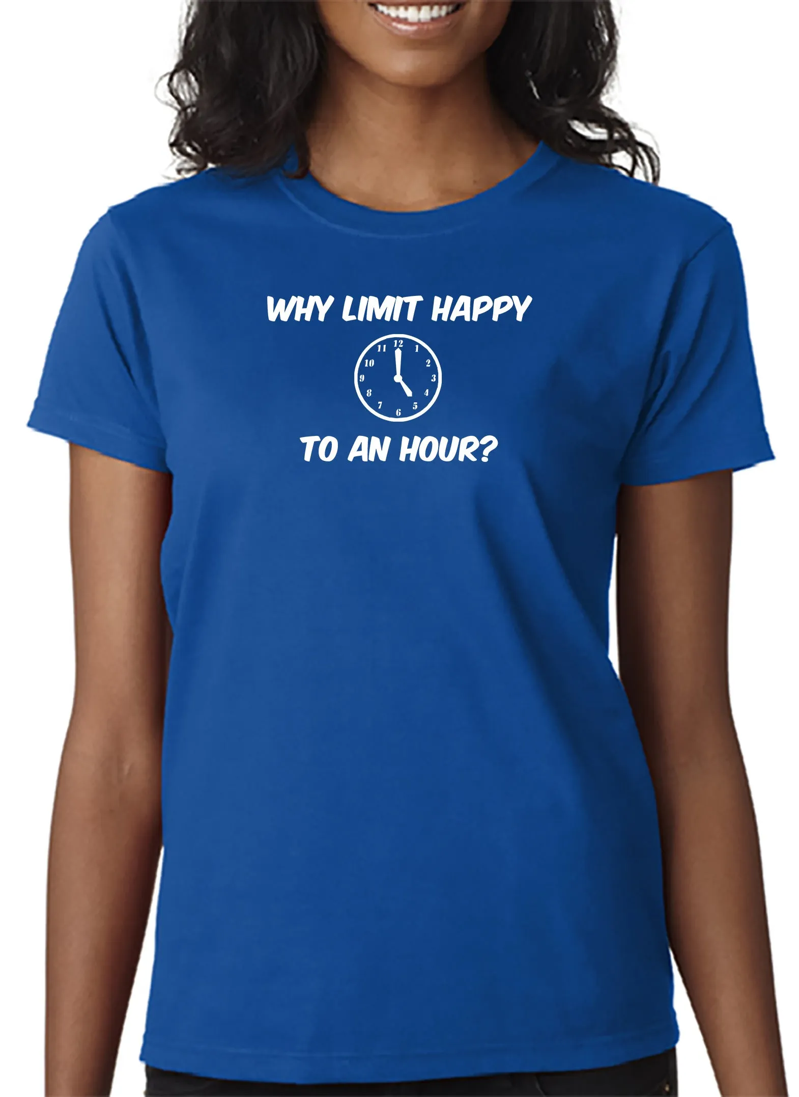 Why Limit Happy T-shirt